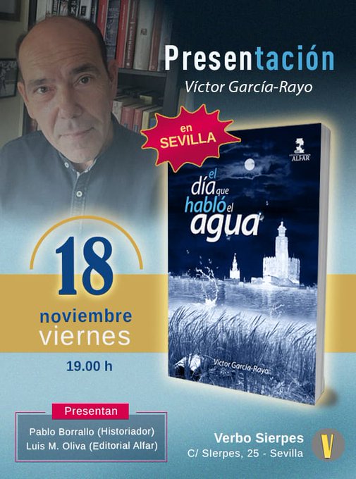 Tengo el placer de anunciar la presentación de mi novela "El día que habló el agua". ( <a href="/eldiaquehablo/">El día que habló</a> ).
<a href="/EdicionesAlfar/">Ediciones Alfar S.A.</a>