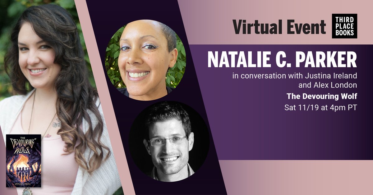 Third Place Books (@thirdplacebooks) on Twitter photo On Saturday 11/19 at 4pm PT <a href="/nataliecparker/">Natalie C. Parker</a> <a href="/justinaireland/">Justina Ireland</a> and @ca_london join us to celebrate Natalie C Parker's new middle grade novel, THE DEVOURING WOLF
<a href="/RazorbillBooks/">Razorbill</a>
thirdplacebooks.com/event/virtual-… On Saturday 11/19 at 4pm PT <a href="/nataliecparker/">Natalie C. Parker</a> <a href="/justinaireland/">Justina Ireland</a> and @ca_london join us to celebrate Natalie C Parker's new middle grade novel, THE DEVOURING WOLF
<a href="/RazorbillBooks/">Razorbill</a>
thirdplacebooks.com/event/virtual-…