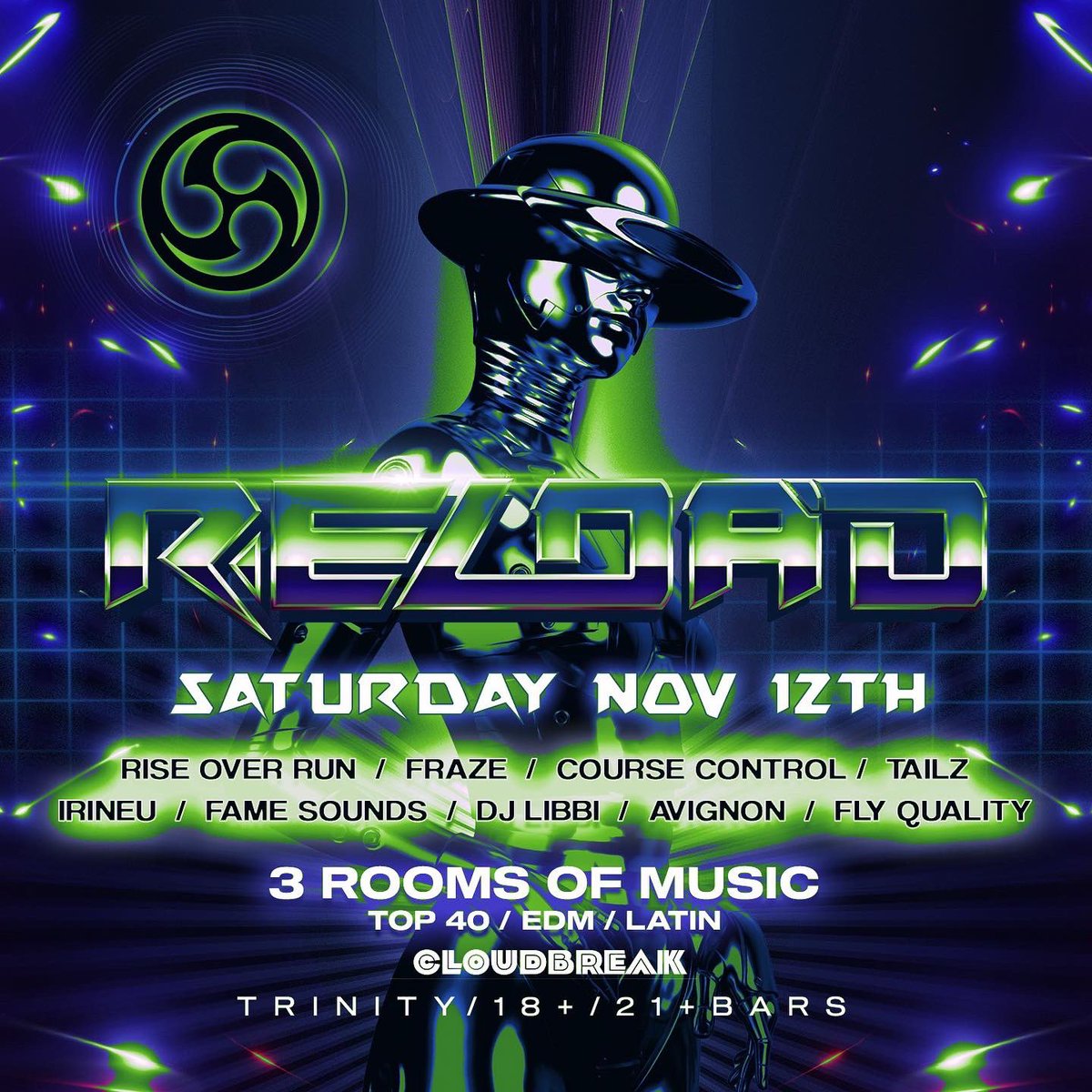 💙💚 #RELOADSATURDAY sponsored by #CloudbreakMusicFest is here TONIGHT! 

Come through and catch <a href="/RiseoverRunDJs/">Rise over Run</a>, <a href="/ItsFraze/">Fraze</a>, #CourseControl, #Tailz, <a href="/DJIRINEU1/">DJ IRINEU</a>, <a href="/famesoundss/">Fame Sounds</a>, #Libbi, #Avignon, &amp; #FlyQuality

More info at: CloudbreakMusicFest.org
🎟️ bit.ly/CBReloadSat