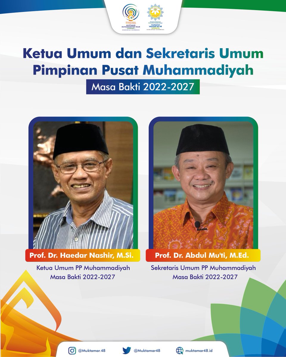 Muktamar_49's tweet photo. KETUA UMUM &amp; SEKRETARIS UMUM PP MUHAMMADIYAH 2022-2027

Ketua Umum: Prof. Dr. Haedar Nashir, https://t.co/iLONlv2XKL.
Sekretaris Umum: Prof. Dr. Abdul Mu'ti, M.Ed.

Penetapan ketua umum &amp; pengumuman sekretaris umum sekaligus mengakhiri rangkaian Sidang #Muktamar48 Muhammadiyah https://t.co/Dt9t8Eu3FF