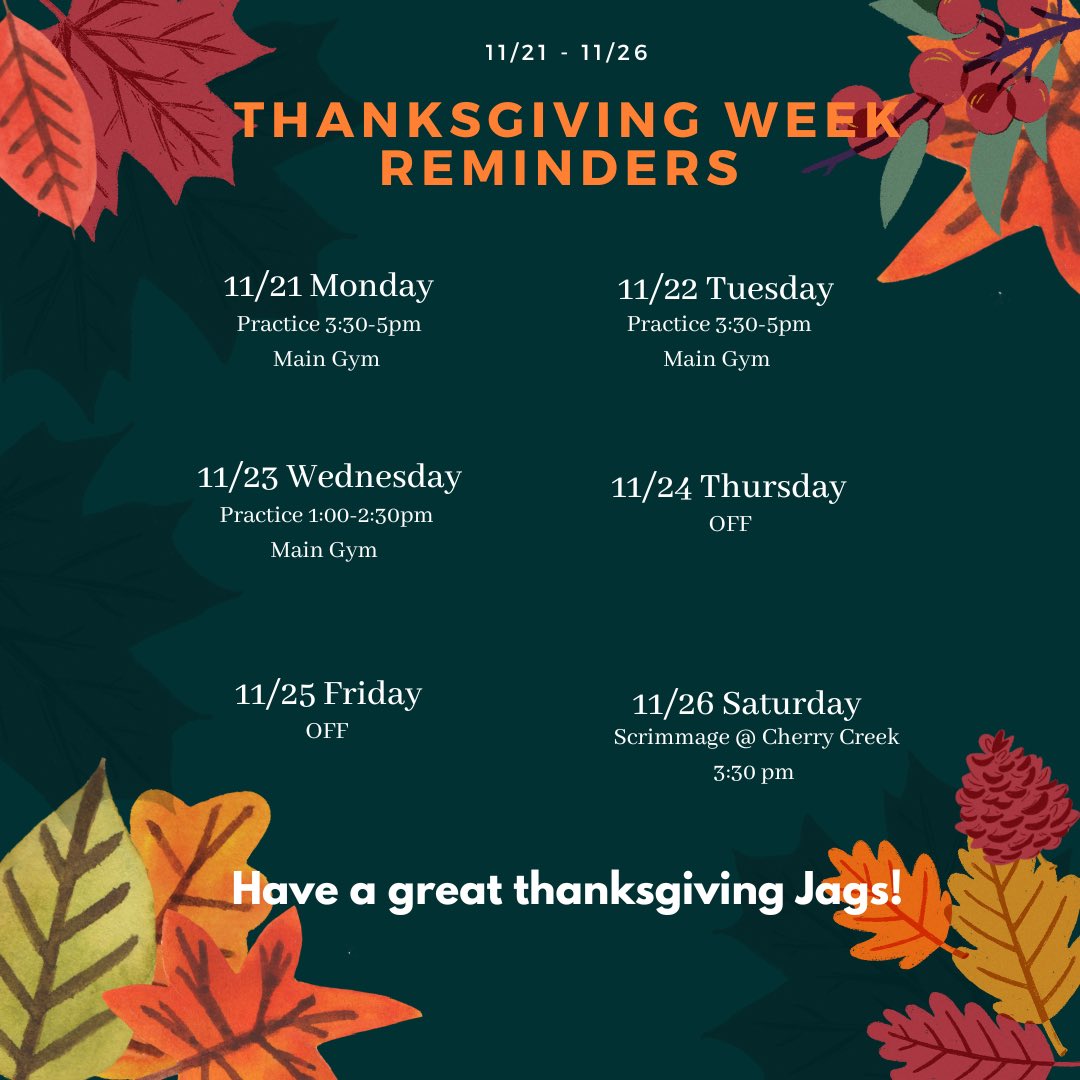 Some reminders for this Thanksgiving week! Make sure to show up to the scrimmage Saturday at 3:10pm! Have a great Thanksgiving 🤍🦃