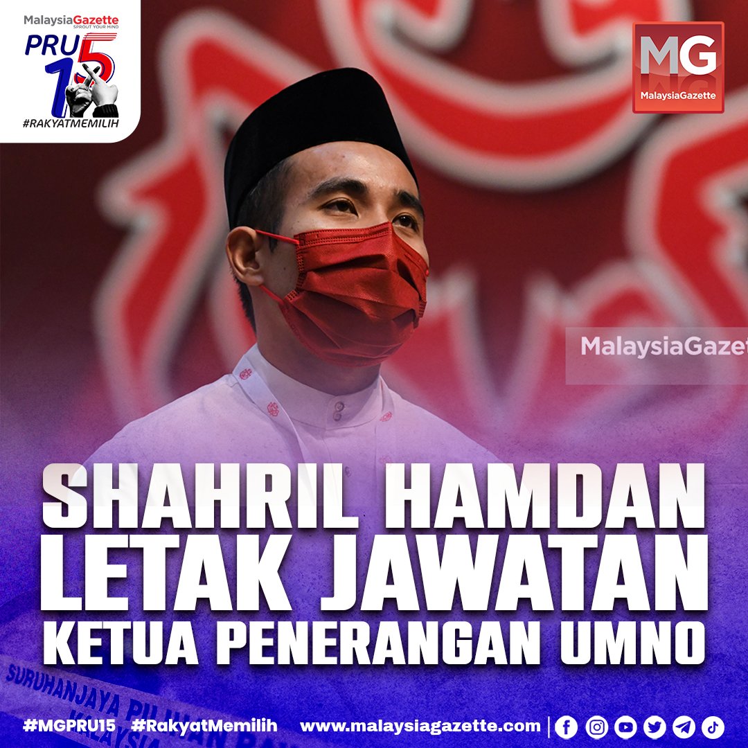 #TERKINI : Shahril Sufian Hamdan meletakkan jawatan sebagai Ketua Penerangan UMNO dan turut menggesa Presiden UMNO merangkap Pengerusi BN, Datuk Seri Ahmad Zahid Hamidi berbuat perkara sama susulan kekalahan teruk BN pada PRU15 semalam.

#malaysiagazette #pru15 #rakyatmemilih