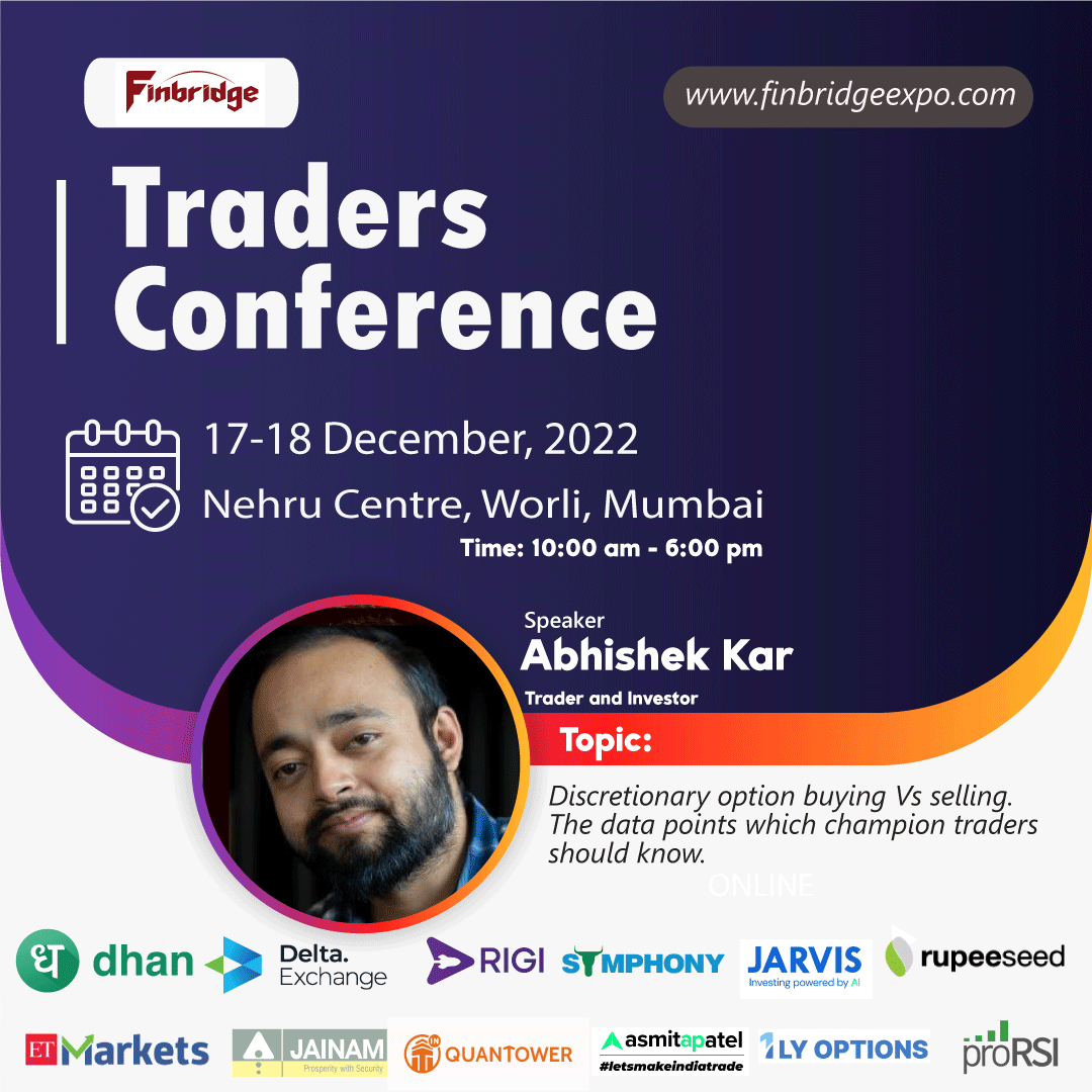 FinbridgeExpo's tweet photo. Abhishek Kar,(Trader & Investor), will be speaking at the #TradersConference 2022 (#Mumbai) . He will be sharing insights on "Discretionary option buying Vs selling | The data points which champion traders should know." ☑️https://t.co/0qiAaBIIt2
#Finbridge2022 (@Abhishekkar_ ) https://t.co/LT7lewibID
