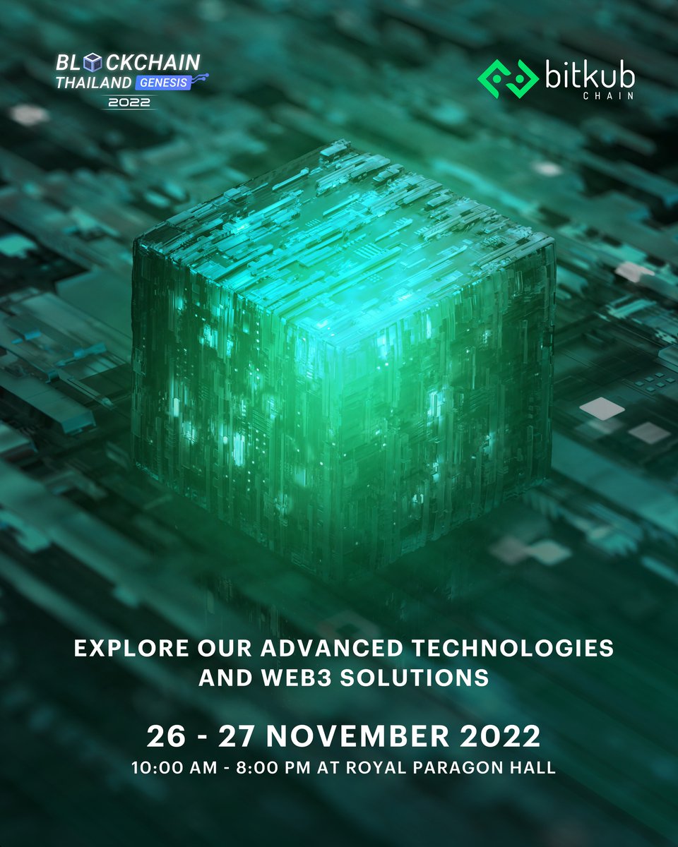 KUBChain's tweet photo. 🚀 Get ready to experience “Blockchain Thailand 2022”, an event organized for those interested in Blockchain Technology and Digital Assets.
#Blockchain #BitkubChain #KUBGlobal #ExperienceBitkubChain #BCTH2022 #ThailandBlockchainWeek #BlockchainThailandGenesis2022 https://t.co/R5hDgqLW7j