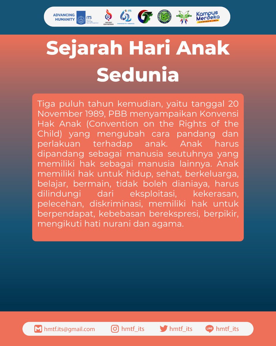 HMTF_ITS's tweet photo. [SOCIAL INFO] 

Selamat Hari Anak Sedunia 

"A child can always teach an adult three things: to be happy for no reason, to always be busy with something, and to know how to demand with all his might that which he desires."
- Paulo Coelho https://t.co/jKA78PWZqr