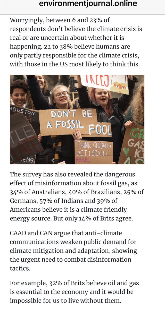 تنامي التشكيك بازمة المناخ بعد مسح👇يظهر أن؛
٣٤٪ استرالي و٤٠٪ برازيلي و٢٥٪ الماني و٥٧٪ هندي ٣٩٪ امريكاني يعتقدون بأن النفط والغاز والفحم صديق للبيئة. 
وأن ٣٤٪ من البريطانيين يرون بأن الغاز والنفط مهم لاقتصادهم.
المصدر: Environmental Journal