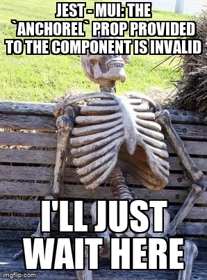 overflow_meme's tweet image. Jest - MUI: The `anchorEl` prop provided to the component is invalid stackoverflow.com/questions/7442… #testinglibrary #jestjs #materialui #reactjs