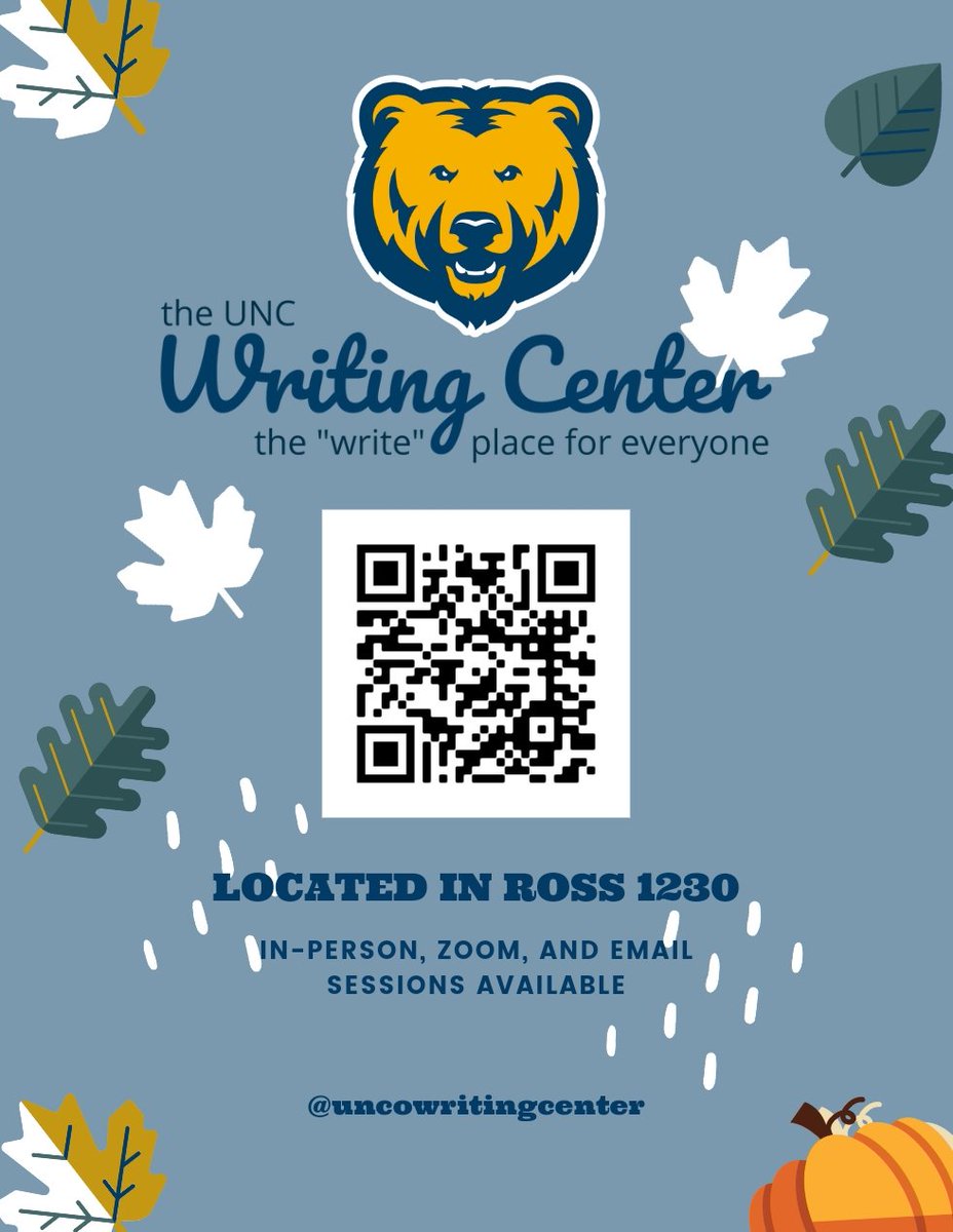 UncoWriting's tweet image. Hello, Bears! Hope you are all having a fantastic weekend. This is a reminder to come get help at the Writing Center in Ross 1230. Get started on all those pesky fall pictures!