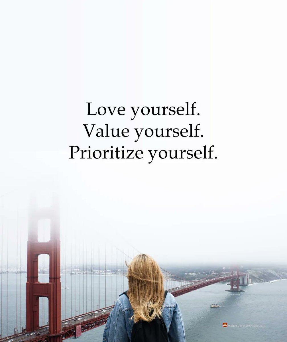 Love yourself.
Value yourself.
Prioritize yourself.
 
#SaturdayThoughts #SundayMorning #sundayvibes #positivequotes