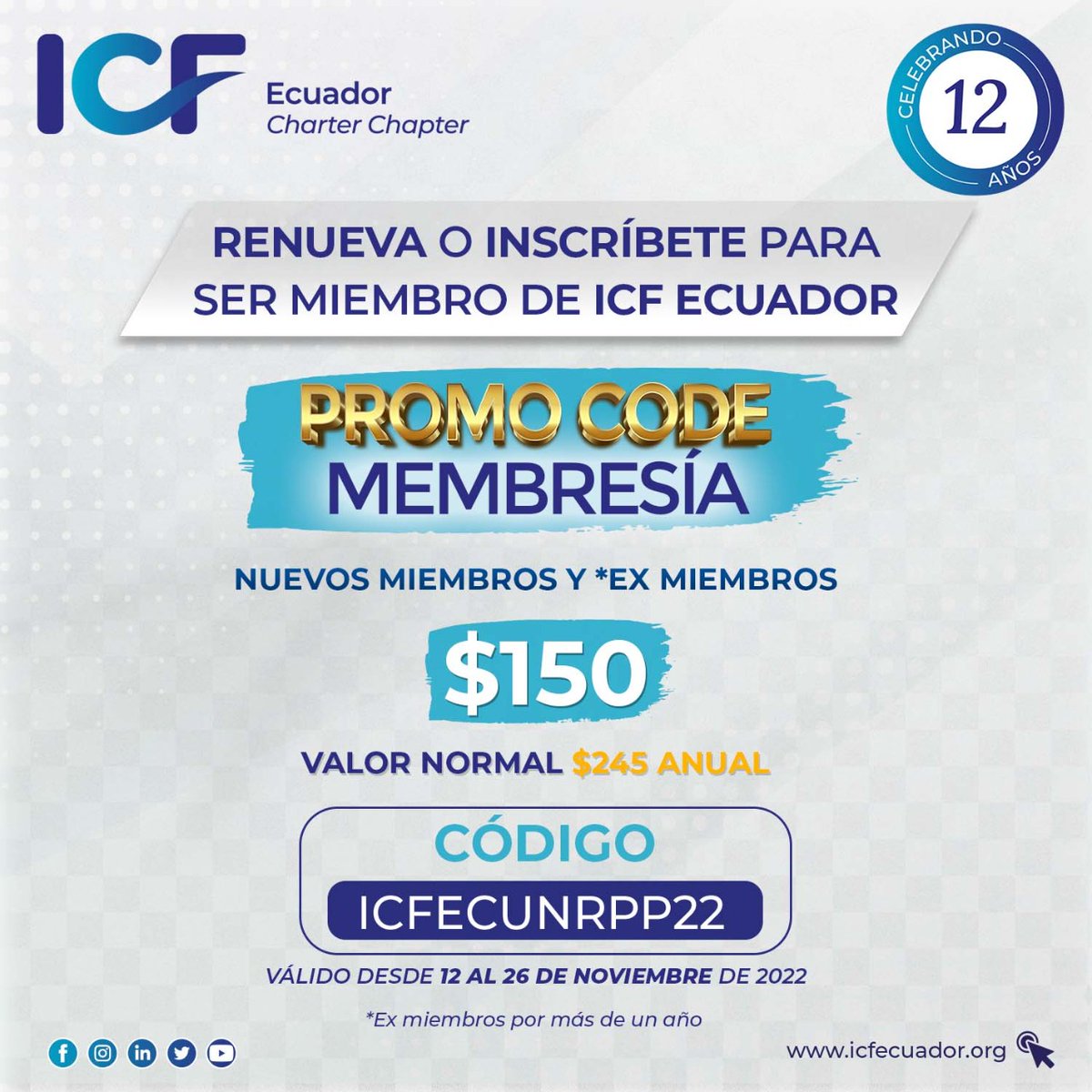 icfecuador's tweet photo. 📢 𝗔𝗧𝗘𝗡𝗖𝗜Ó𝗡 - 𝗣𝗥𝗢𝗠𝗢 𝗖𝗢𝗗𝗘 𝗣𝗔𝗥𝗔 𝗡𝗨𝗘𝗩𝗢𝗦 𝗠𝗜𝗘𝗠𝗕𝗥𝗢𝗦 𝘆 𝗮 *𝗘𝗫 𝗠𝗜𝗘𝗠𝗕𝗥𝗢𝗦❗
Este código sólo será válido del 12 al 26 de noviembre de 2022.
Código de descuento: 𝗜𝗖𝗙𝗘𝗖𝗨𝗡𝗥𝗣𝗣𝟮𝟮
📍INSCRÍBETE AQUÍ 
https://t.co/74S7uqAwdt

#icfecuador https://t.co/NIK0FdmLSQ
