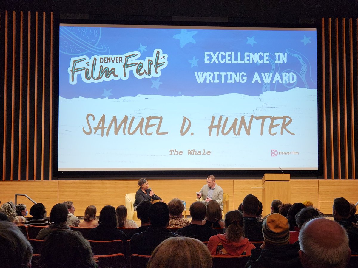 THE WHALE at the Denver Film Festival with some of my favorite movie watching people in one row. Also, writer Samuel D. Hunter won an award and spoke during a post-screening Q&amp;A.