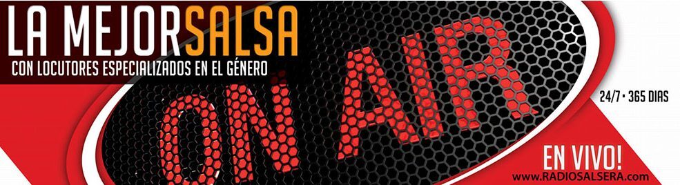¡SALSERO! Disfruta de 24h los 365 días del año de buena salsa en radiosalsera.com "Tu Conexión Digital con la Música Latina"