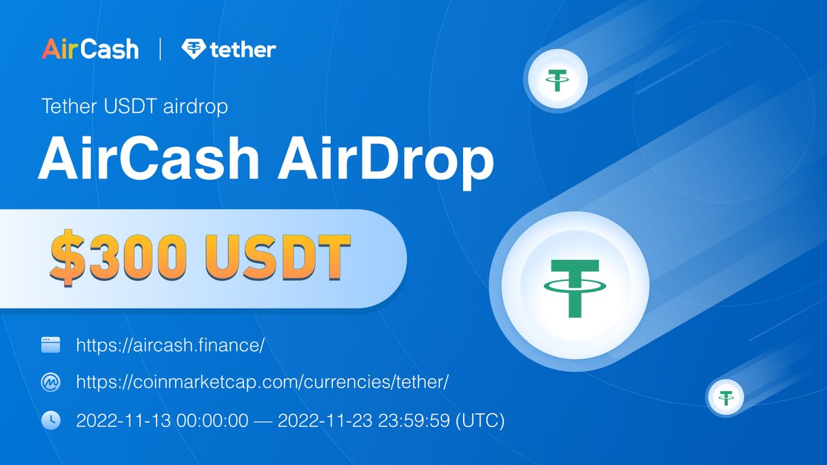 AirCoinreal's tweet image. [AirDrop] AirCash Tether(USDT) AirDrop

🎁Prize: $300 USDT

⏲️Start Time👇: 
2022-11-13 00:00:00(UTC)

⏳End Time👇: 
2022-11-23 23:59:59 (UTC)

🌴Venue(Please open the link in your wallet)👇:
aircash.finance/airdrop