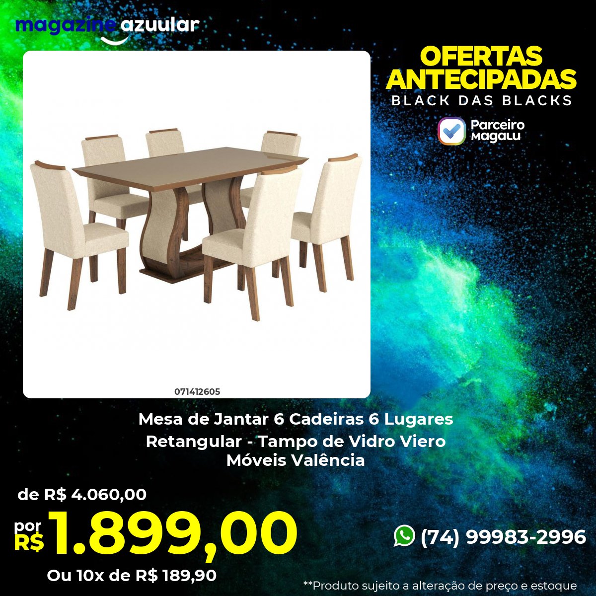 lojaazuular's tweet photo. OFERTA DA MADRUGADA 💣
*Mesa de Jantar 6 Cadeiras Retangular - Tampo de Vidro Viero Móveis Valência* 

❌ ~de R$ 4.060,00~ 
✅ POR *R$ 1.899,00*
💳 Ou 10x de R$ 189,90

Compre pelo link seguro parceiro magalu: 🔗
🔒 https://t.co/LBQkMbnRLb

_Preço e estoque sujeito a alteração_ https://t.co/XCumiB0NHY