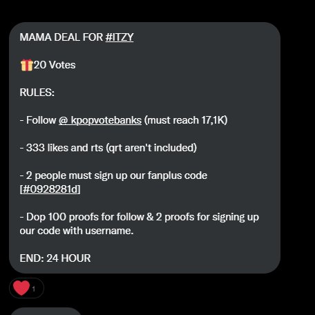elluvn's tweet photo. MAMA DEAL FOR #ITZY #MIDZY
🎁20 Votes

RULES:
-Follow @_kpopvotebanks (must reach 17,1K)
-333 likes and rts (qrt aren't included)
-2 people must sign up our fanplus code [#0928281d]
-Drop 100 proofs for follow &amp; 2 proofs for signing up our code with username

END: 24 HOUR https://t.co/HrVhnyzzPG