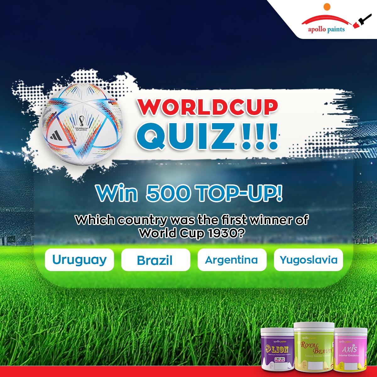 ApolloPaintsNP's tweet photo. World Cup Quiz!! ⚽️
Which country was the first winner of World Cup 1930? 🤔

Here’s how to enter:
Step 1: Answer the given quiz
Step 2: Like &amp; follow us on Instagram
Step 3: Comment your answer
Note: The result will be published on 18th November 2022
.
.
.
.
#ApolloPaint https://t.co/0T2Thiwaur