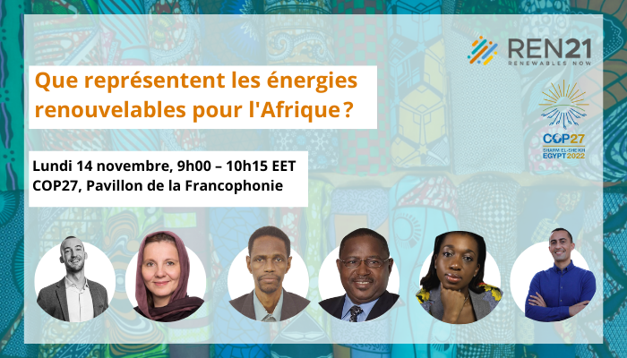 REN21's tweet photo. #COP27 14 nov : Que représentent les énergies renouvelables pour l'Afrique ? L'#Afrique continue de se sentir exclue de la #TransitionEnergétique, malgré ses abondantes ressources en #solaire et autres #EnergiesRenouvelables. 

Pavillon de la Francophonie (IFDD)
9:00-10:20 EET https://t.co/OvSIcLvUH1