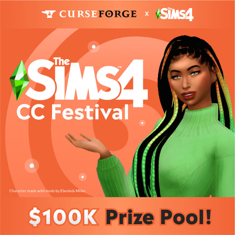 CurseForge's tweet photo. Are you ready? We’re excited to launch The Sims 4 CC Festival: Submit your creations to our new Mod Hub and win amazing prizes! GO GO GO 🥳