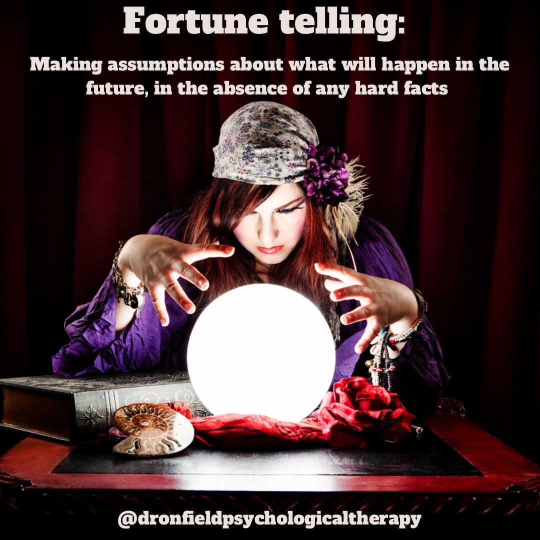 DronfieldPT's tweet image. Fortune telling is when we predict that something bad will happen in the future, in the absence of hard facts. Eg: “today is going to be awful” or “I know I’ll sleep badly tonight”. #UnhelpfulThinkingStyles #CognitiveDistortions #NegativeThinking #FortuneTelling #MindsetMatters
