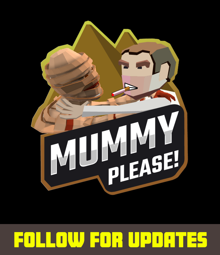 Our game has a name!  Drumroll ......

"MUMMY, please!"

Follow for updates!

#screenshotsaturday #indiegames #indiedev #unity #unity3d #lowpoly #mummyplease