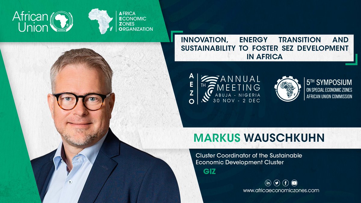 AEZORGANIZATION's tweet photo. We are delighted to announce Mr @markus_wau the Cluster Coordinator of @giz_gmbh  Programmes will be speaking at the AEZO 7th Annual Meeting and the AU 5th Symposium on SEZs
Join us : https://t.co/ybdoYPiP1m
Get updated on our agenda: https://t.co/bVR5zgGqrB
#AEZO7THANNUALMEETING https://t.co/6hWPsaazuA