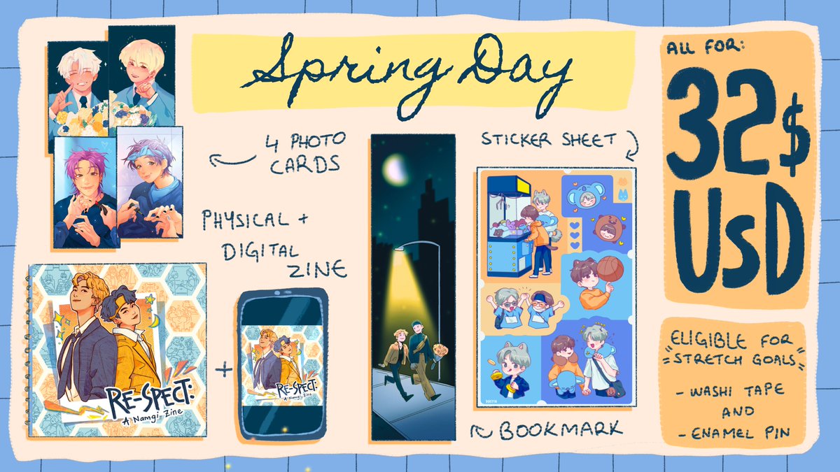 Spring Day 💙 Full Bundle

💛 Physical 8x8" inch wire-o bound zine
💛 ~100 pages of 50 artworks and 10 fics
💛 4x6" sticker sheet
💛 4 photo cards
💛 2x8" bookmark
💙 Digital PDF zine + Digital "Scrapbook" bonus content

✨ eligible for stretch goals! 

🛒 respectzine.bigcartel.com/product/spring…