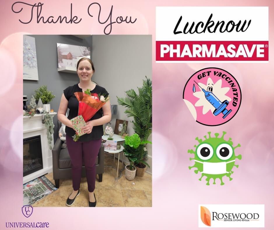The Residents and Staff at Rosewood RVilla would like to send a Thank you to Morgan Phillips from Lucknow Pharmasave.  Morgan recently supported the Staff and Residents to receive their Flu and COVID 19 Vaccinations.#LuncknowPhamasave #Vaccinations #RosewoodRVilla #UniversalCare