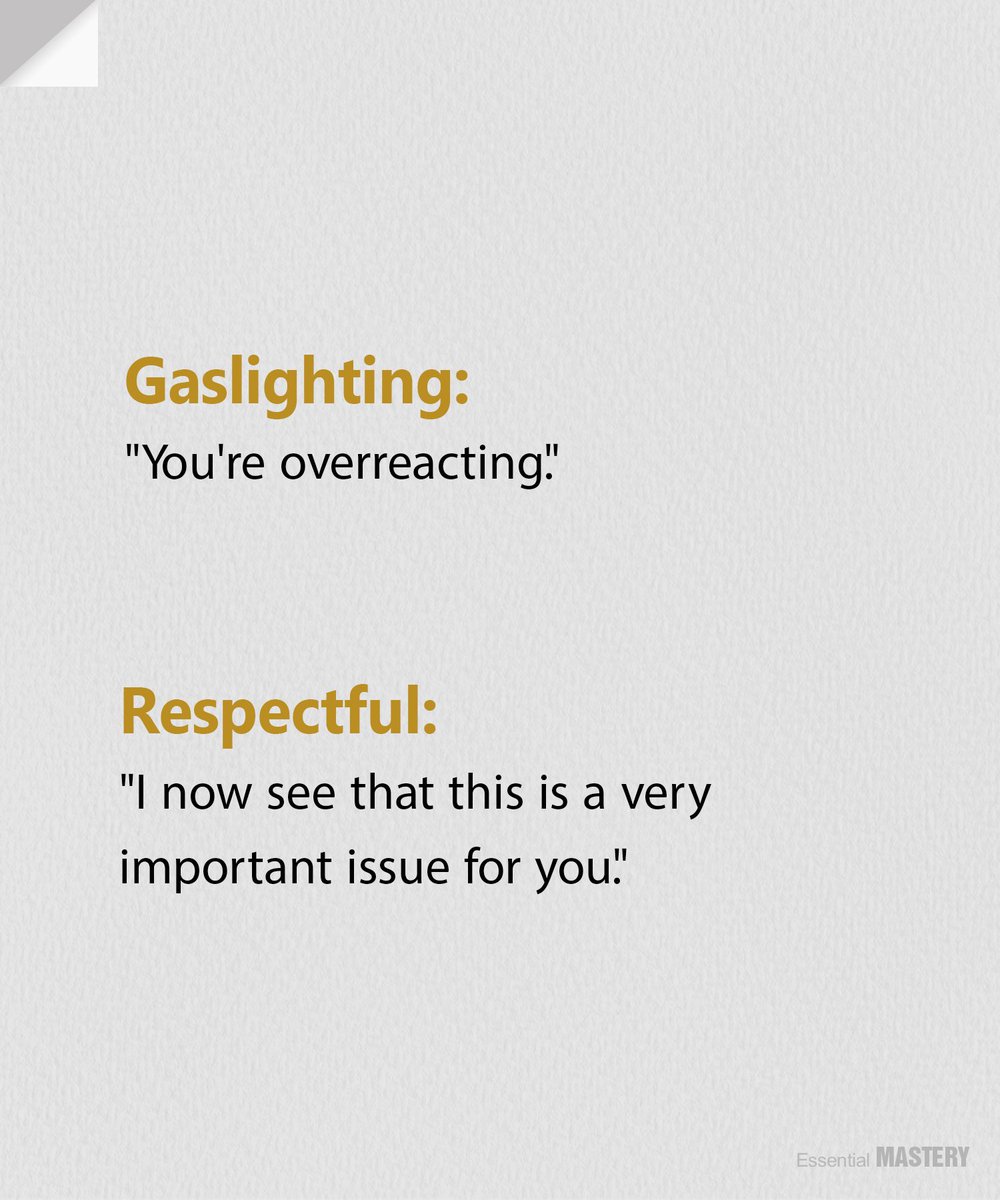 Gaslighting VS Respectful Phrases

1.