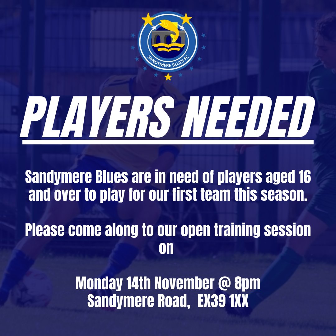 🔵 𝙋𝙇𝘼𝙔𝙀𝙍𝙎 𝙉𝙀𝙀𝘿𝙀𝘿! 🟡

🚨 Sandymere Blues Football Club are in need of players aged 16 and over to play for our first team this season.

Please come along to our open training session on:

📅 Monday 14th November @ 8pm

🗺️ Sandymere Rd, Bideford EX39 1XX

#SBFC #UTB