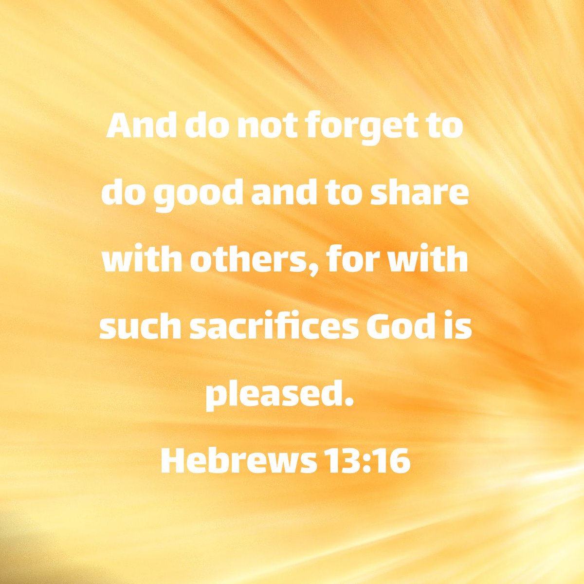 RevDees's tweet photo. And do not forget to do good and to share with others, for with such sacrifices God is pleased.
Hebrews 13:16 NIV

https://t.co/ndSkK79lg0 https://t.co/L9ZUX2cxTm