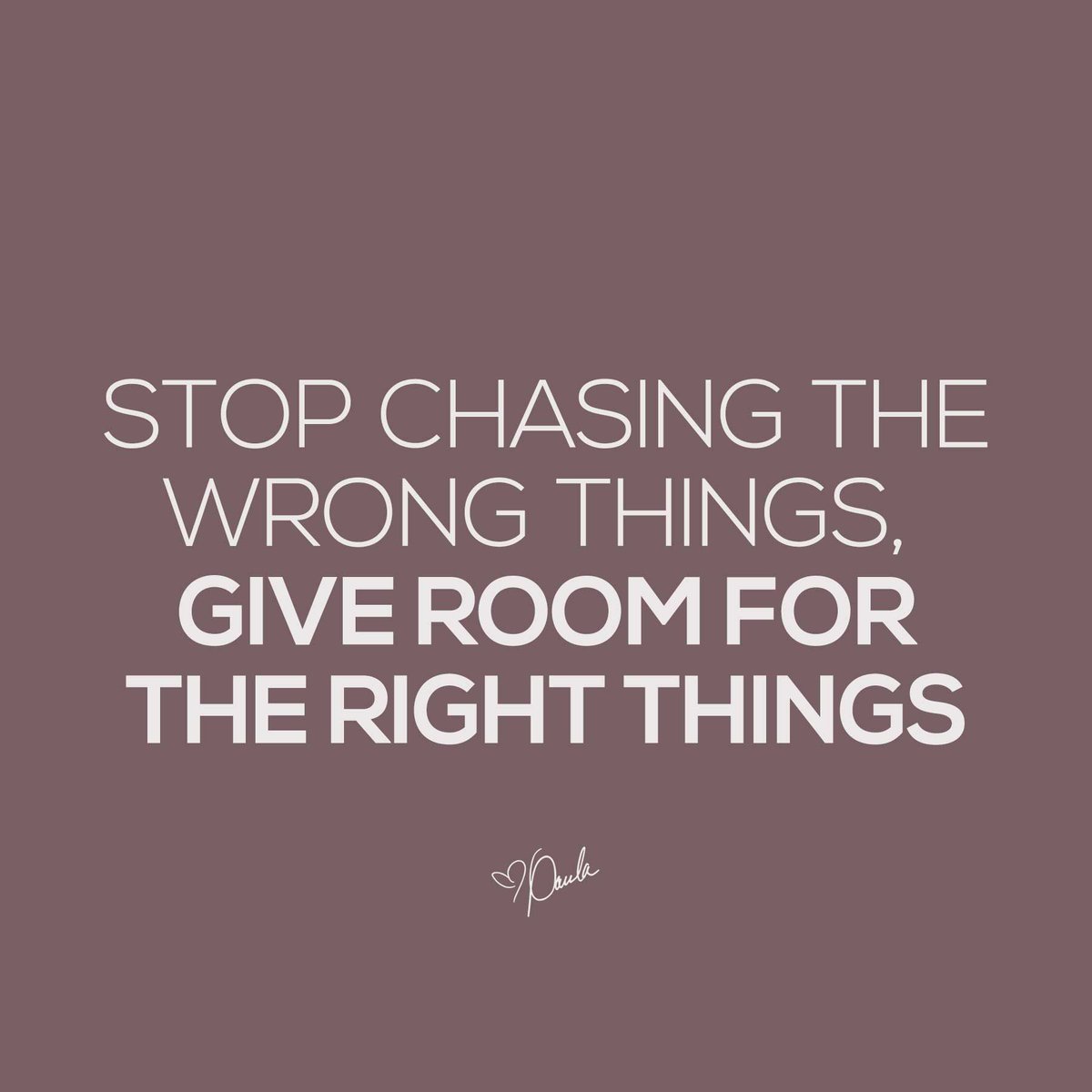 Paula_White's tweet photo. When you stop chasing the wrong things, you give room for the right things to come to you! https://t.co/HkZ8gOoNbm