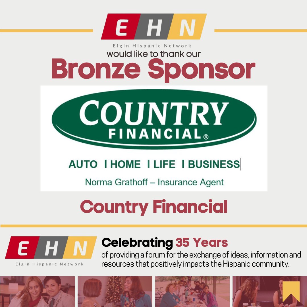 The Elgin Hispanic Network would like to thank our Bronze Sponsor - Country Financial for supporting our 35th Annual Thanksgiving Luncheon. Learn more by visiting their website: countryfinancial.com