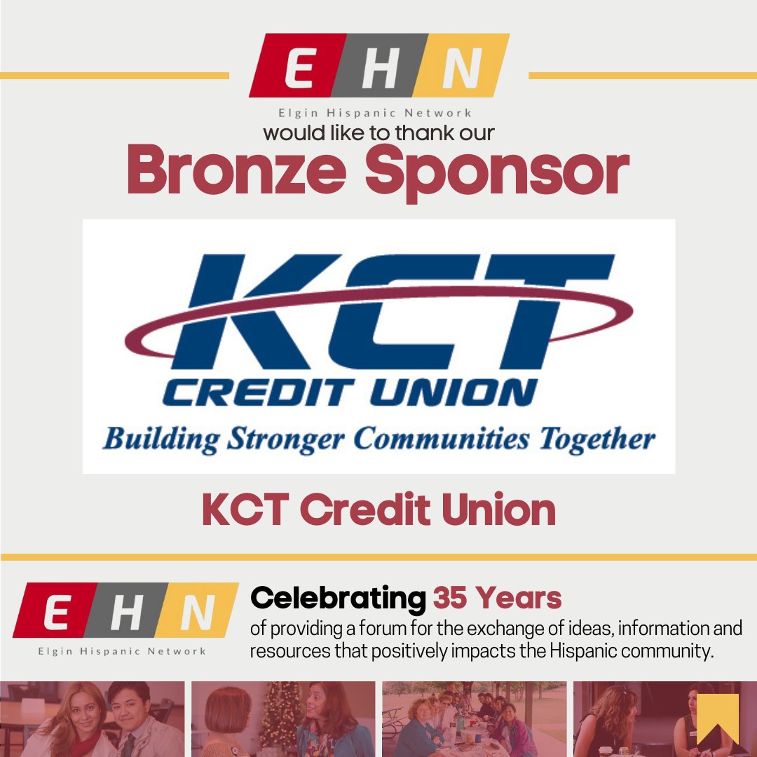The Elgin Hispanic Network would like to thank our Bronze Sponsor - KCT Credit Union for supporting our 35th Annual Thanksgiving Luncheon. Learn more by visiting their website: kctcu.org