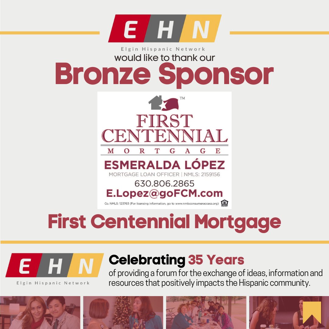 The Elgin Hispanic Network would like to thank our Bronze Sponsor - First Centennial Mortgage for supporting our 35th Annual Thanksgiving Luncheon. Learn more by visiting their website: gofcm.com