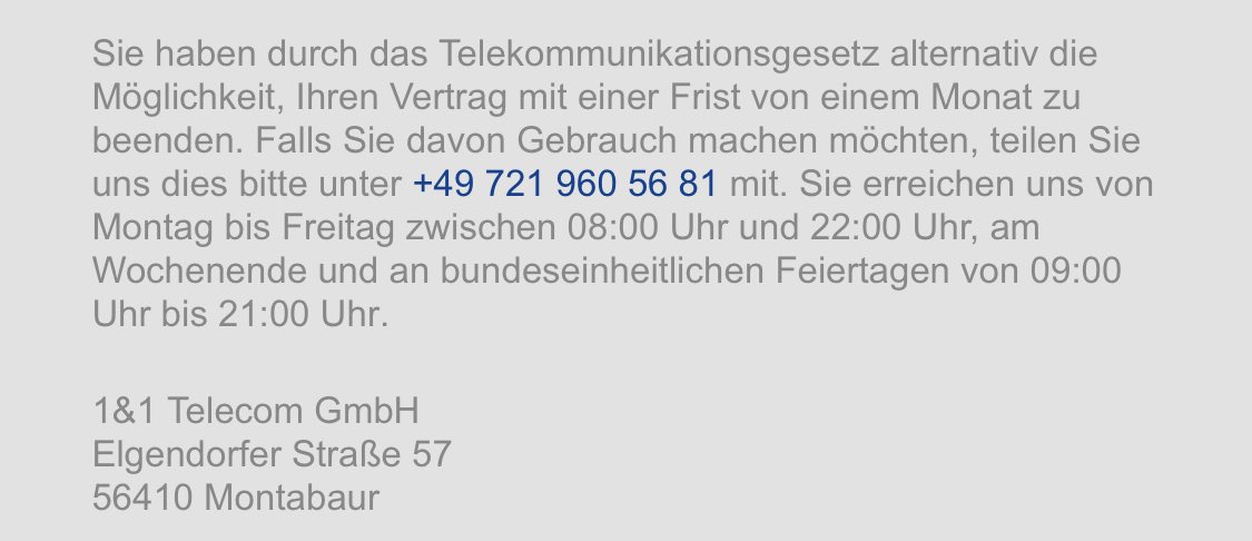 Hey <a href="/1und1/">1&1</a>, wenn ich einen Mobilfunkvertrag „zum nächstmöglichen Zeitpunkt“ kündige, dann ist damit ganz sicher nicht ein Jahr gemeint. Schaut doch mal in § 56 #TKG nach. Und von „bitte uns anrufen“ steht da übrigens auch nix.