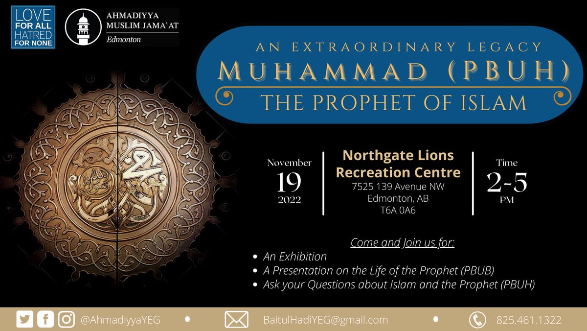 AhmadiyyaYEG's tweet photo. Join us on November 19th to learn more about the life of Holy Prophet Muhammad (pbuh) at the Northgate Lions Recreation Centre. #FreeAdmission #FreeRefreshments #YEGevents https://t.co/YKCaqK8G2d