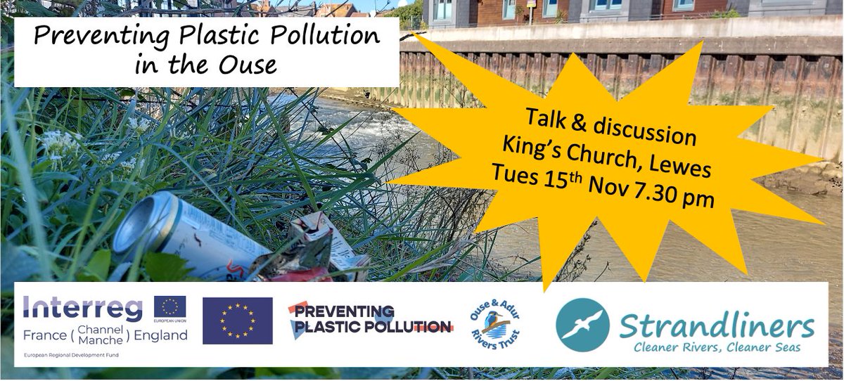 Find out more about Preventing Plastic Pollution in the Ouse &amp; Adur. Presentation &amp; discussion at King's Church, Lewes on Tuesday 15th November at 7.30 pm. Email strandlinersevents@gmail.com for more info.
#Strandliners
#OuseandAdurRiversTrust
