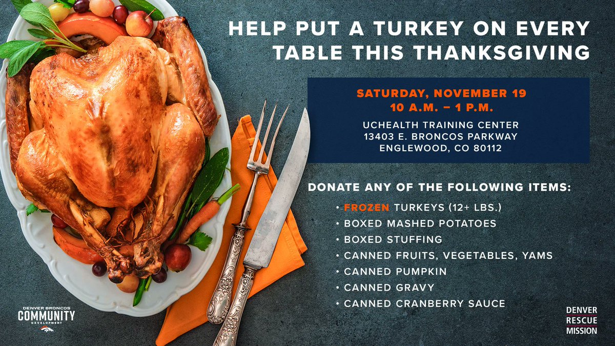 BroncosOffField's tweet photo. How will you make a difference this holiday season?
#BeAChampion and join the @Broncos efforts to help @denverrescue put a #TurkeyOnEveryTable this Thanksgiving, providing hope and holidays for families in our community.
#ItTakesAllofUs: https://t.co/qggHhwnON2 https://t.co/XSLkjPIAAZ