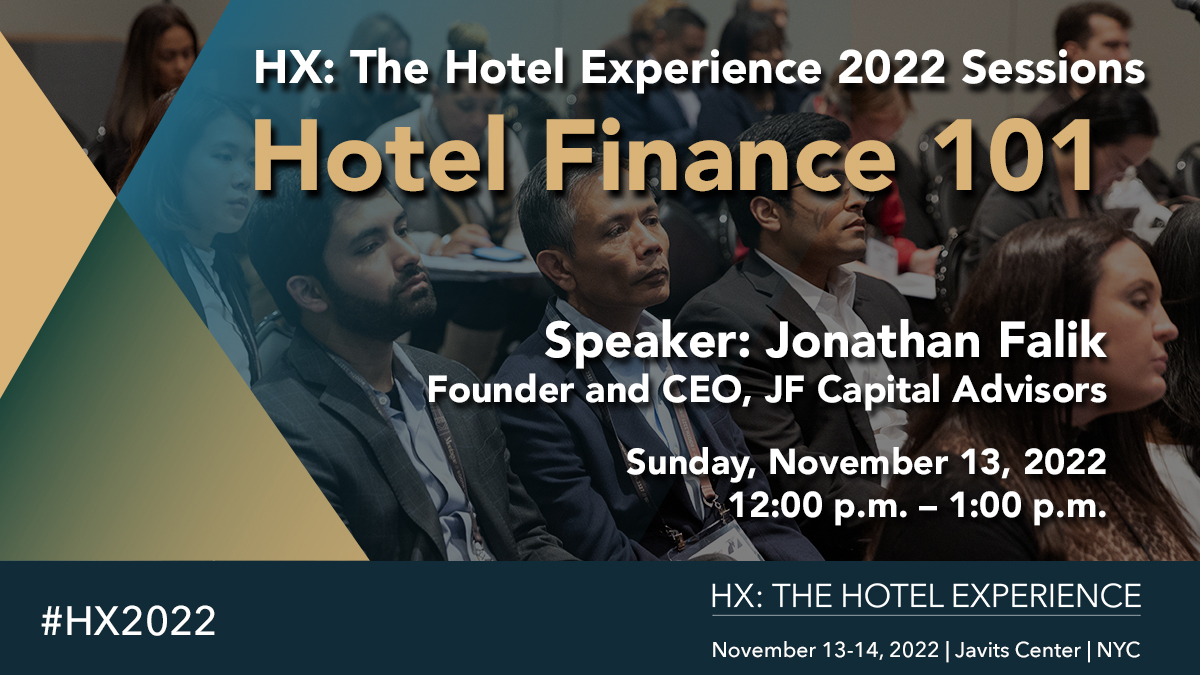 Don't miss our first session at #HX2022, 'Hotel Finance 101' with speaker Jonathan Falik, Founder & CEO of JF Capital Advisors. This session is designed to demystify the terminology and acronyms used in hotel financial statements and investment analyses: bit.ly/3CeDZDQ