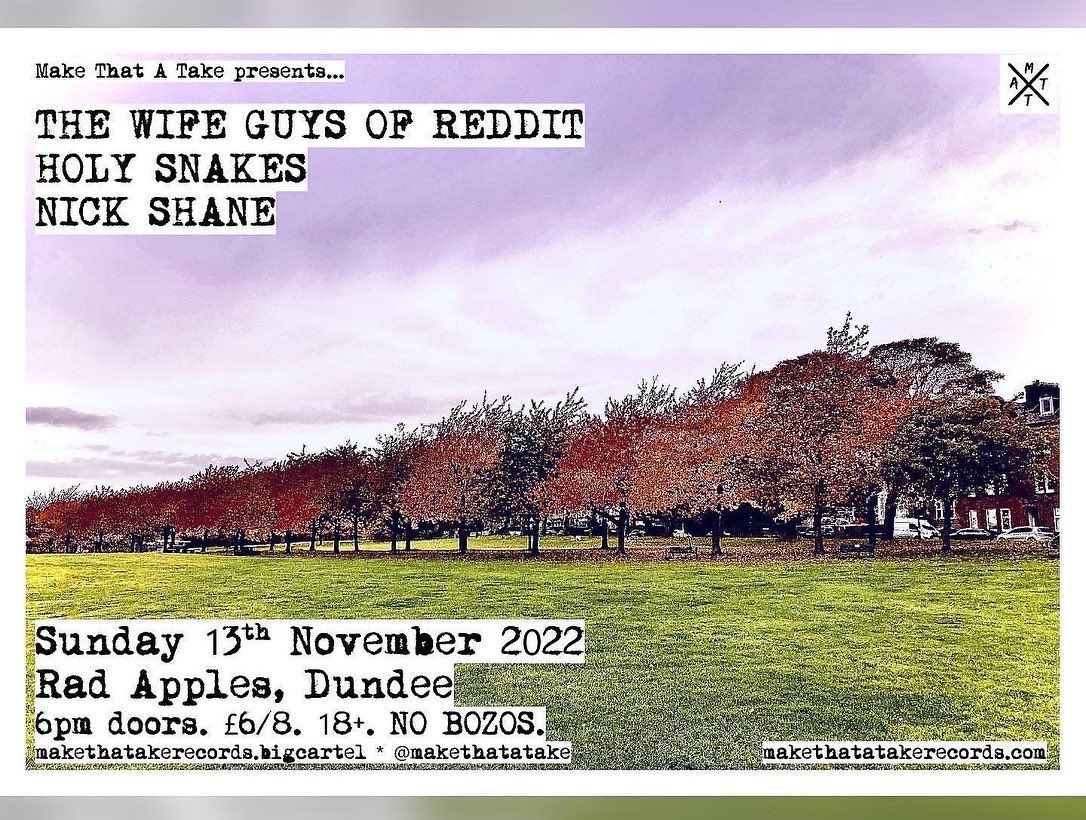 makethatatake's tweet photo. To @radapplesdundee
@thewifeguys
#HOLYSNAKES
#NickShane
6pm doors, first act 6.30pm
E-tix until 5pm. £8 otd
CASH ONLY please
🎫
https://t.co/7O6kSfTVat
Strictly 18+. Bring ID
Usual house rules apply
We work with @_goodnightout
NO BOZOS
#dundee
#sunday
#music
#live
#rock https://t.co/5C0WwOSTFh