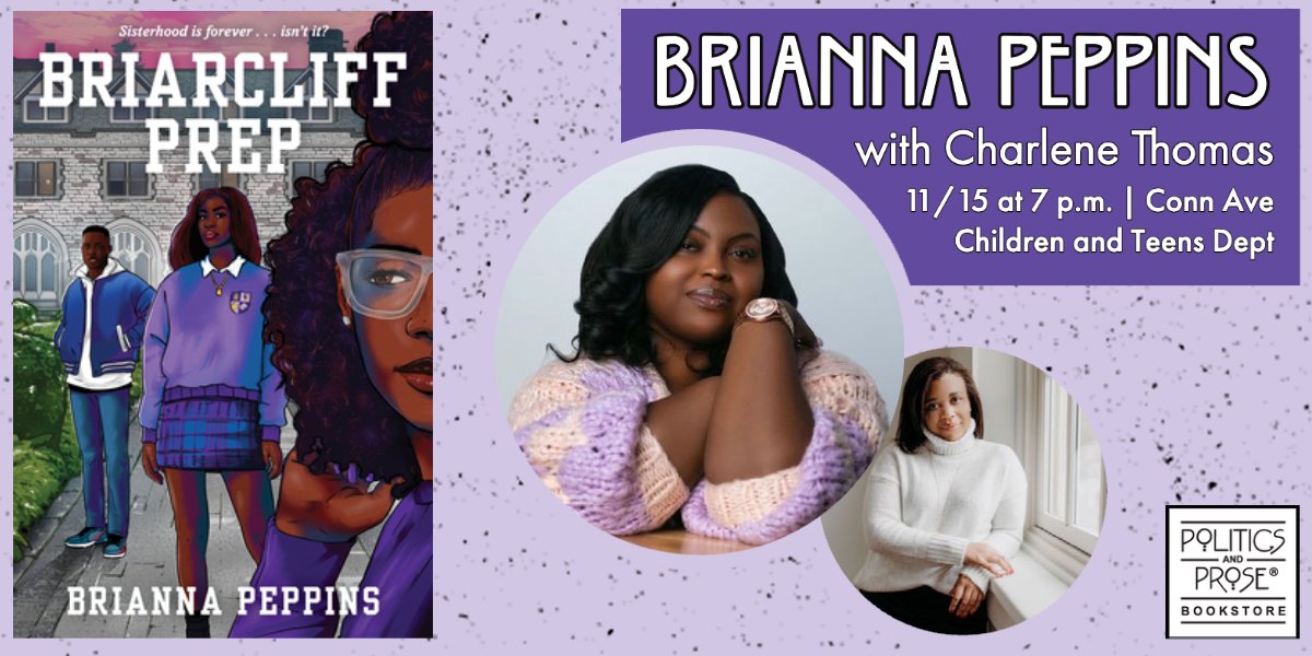 Politics and Prose (@politicsprose) on Twitter photo Join <a href="/kidsandprose/">P&P Kids and Teens📚</a> and @Lexi_pep for the launch of BRIARCLIFF PREP, a captivating story celebrating the friends we choose, the family we protect, and the love we owe ourselves. 11/15 @ 7p in the Conn Ave C&T dept with <a href="/charlene_thomas/">Charlene Thomas *mainly updates*</a> bit.ly/3fRznhL Join <a href="/kidsandprose/">P&P Kids and Teens📚</a> and @Lexi_pep for the launch of BRIARCLIFF PREP, a captivating story celebrating the friends we choose, the family we protect, and the love we owe ourselves. 11/15 @ 7p in the Conn Ave C&T dept with <a href="/charlene_thomas/">Charlene Thomas *mainly updates*</a> bit.ly/3fRznhL