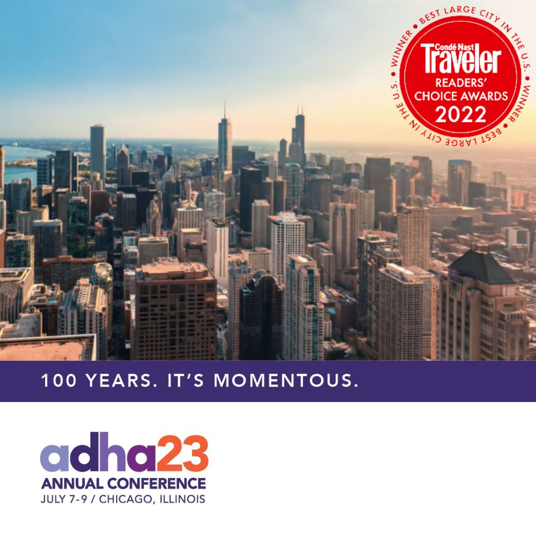 YourADHA's tweet photo. Plan ahead for the 100th-year anniversary conference! Join us in ADHA's sweet home Chicago to celebrate the journey and kick off the next century. Save the date and register to start on February 15 at https://t.co/cNmLgyV90I. #ADHA23 https://t.co/i6df6khhZa