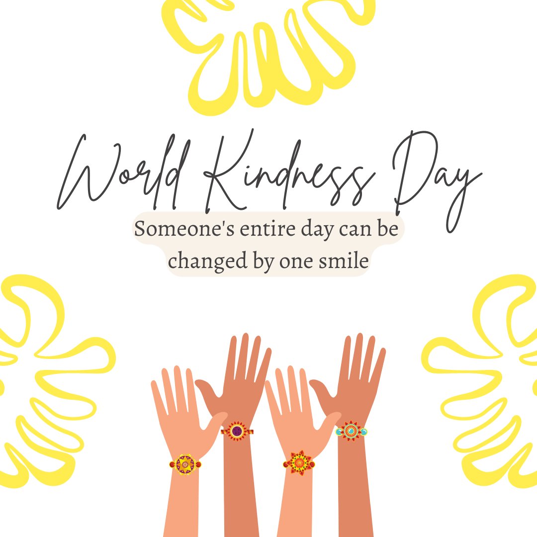 Happy World Kindness Day! Some simple ways to show someone kindness today are: 

-Offer a helping hand
-Smile at others
-Give someone a compliment