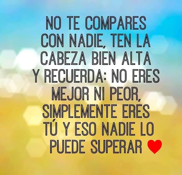No te compares con nadie!