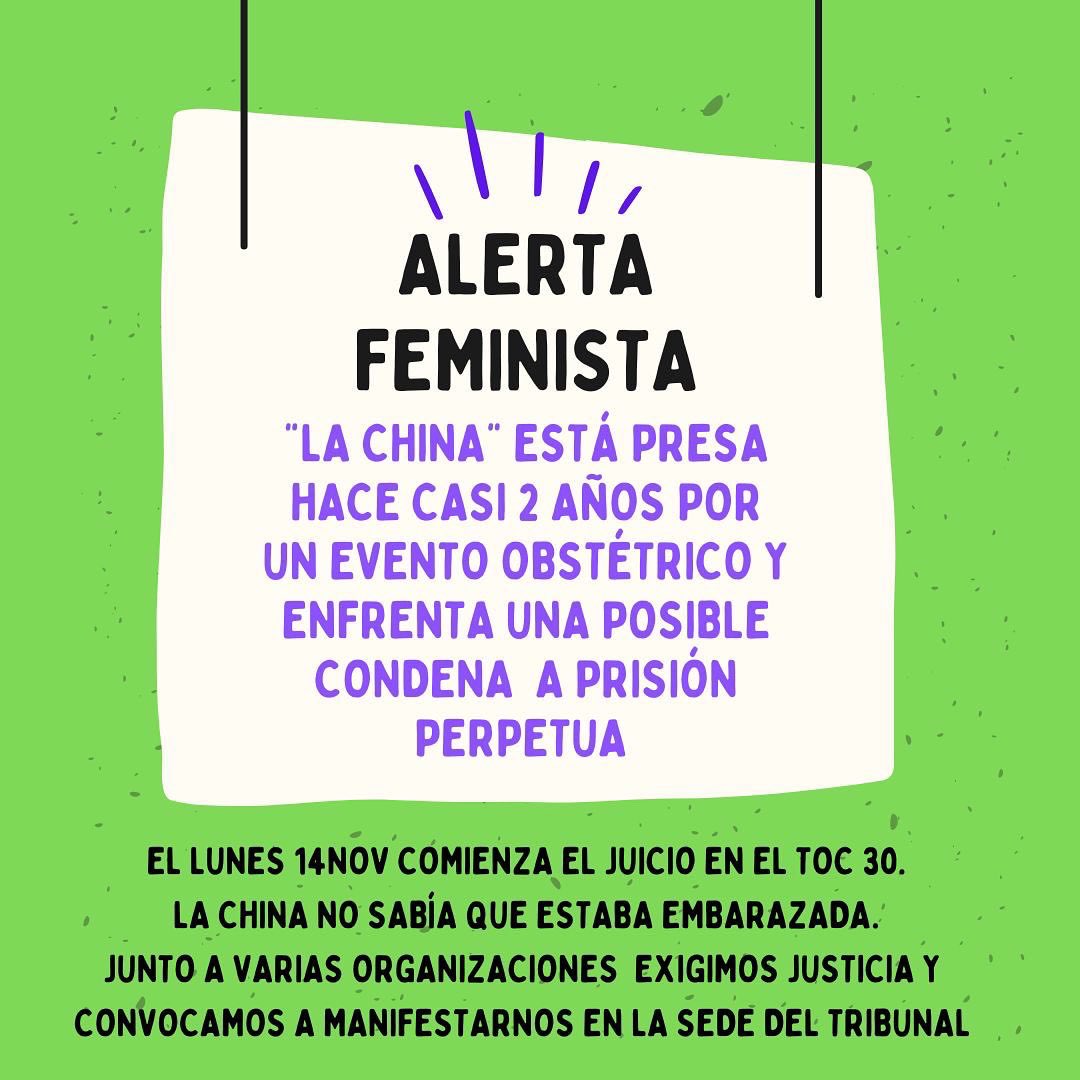 ALERTA FEMINISTA Y TRANSFEMINISTA 

❗La "China" está detenida en el Complejo Penitenciario de Ezeiza, imputada por el delito de homicidio agravado por el vínculo tras un evento obstétrico que sufrió en diciembre de 2020.