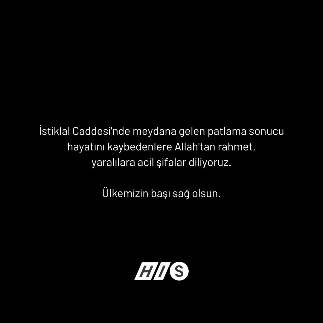 histurkiye's tweet photo. İstiklal Caddesi'nde meydana gelen patlama sonucu hayatını kaybedenlere Allah'tan rahmet, yaralılara acil şifalar diliyoruz. 

Ülkemizin başı sağ olsun. https://t.co/FvP3BhPN9o