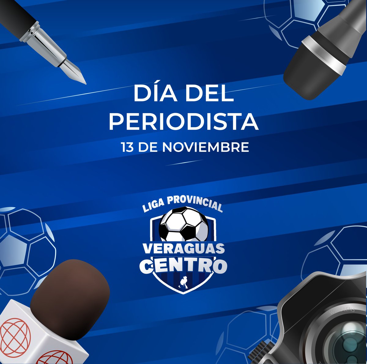 La Liga Provincial de Fútbol de @veraguascentro, presidida por el Lic. Benigno Rujano, felicita a todos los periodistas de la provincia de Veraguas y del todo el país 🇵🇦

#SomosVeraguasCentro ⚽