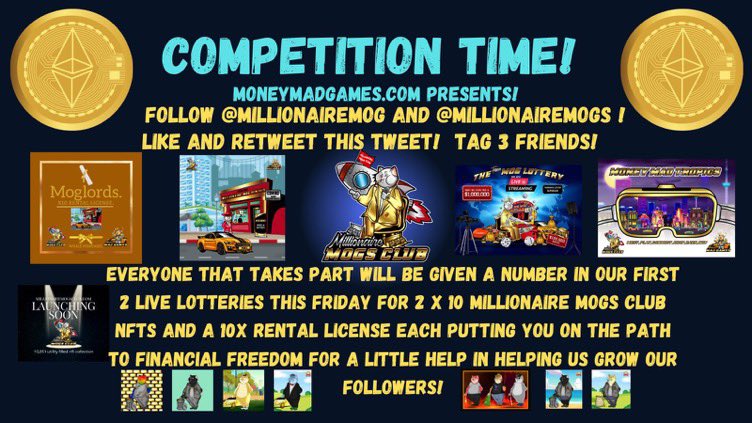 🏆 Competition Alert 🏆

Prize 🎁
- 20x NFT’s 
- 10x Rental Licenses 

To Enter👇
1️⃣ Follow <a href="/Millionairemog/">Millionairemogsclub</a> &amp; <a href="/millionairemogs/">money mad games</a> 
2️⃣ ❤️ + ♻️
3️⃣ Tag 3 Friends 

#nft #NFTGiveaway #NFTCommunity #ad