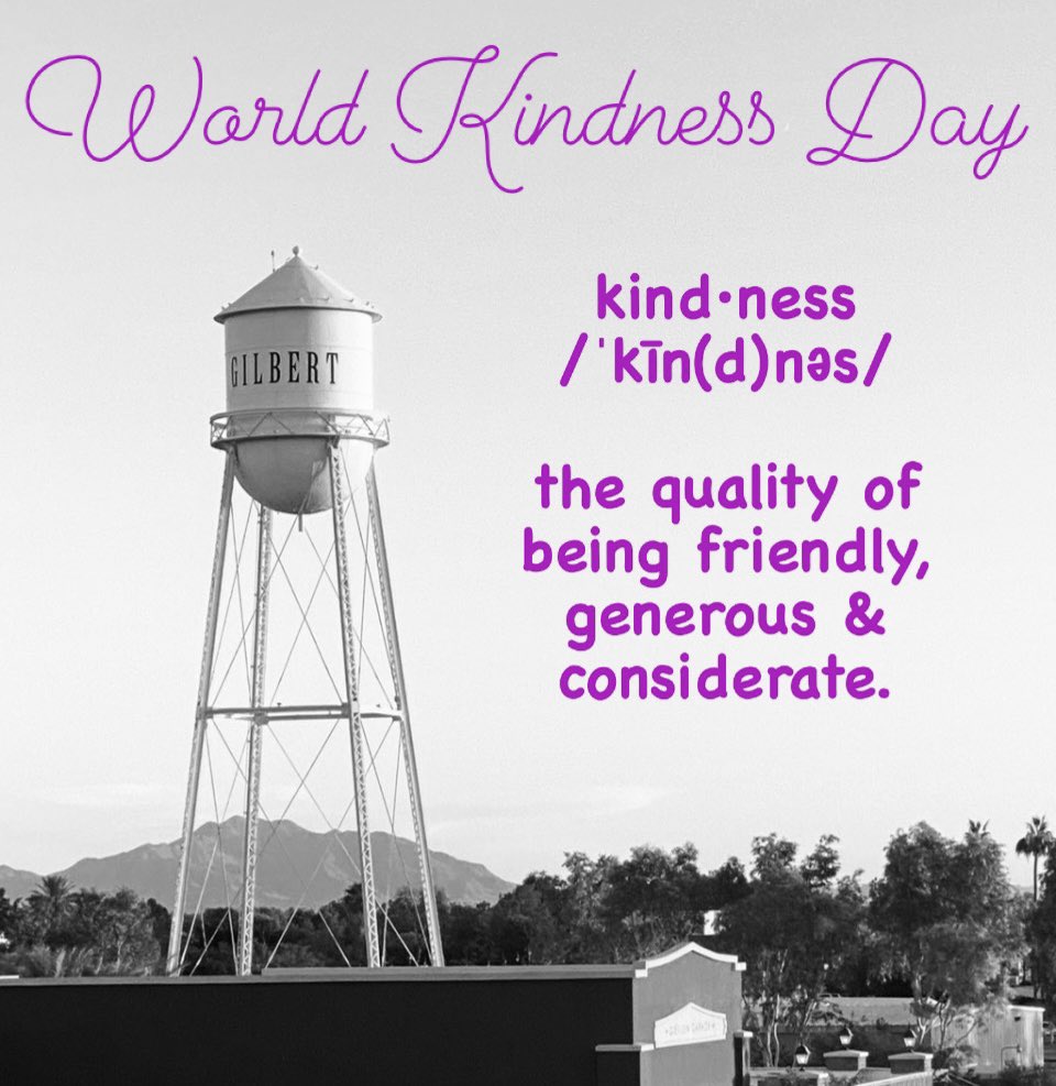 GilbertAZMayor's tweet photo. Happy World Kindness Day! 💜
Doing things that make other people happy is one is the best ways to increase your own happiness! 😊
#TimeToBeKind #GilbertAZ https://t.co/h3Jhuovny3