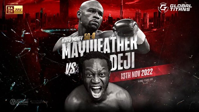 ALLBOXINGLIVES's tweet photo. Floyd Mayweather vs Deji Olatunji
🏆Exhibition Fight

🆚Floyd Mayweather vs Deji Olatunji 

🔴Streams📺 https://t.co/aDkaPaC38i

Follow Here✅   @ALLBOXINGLIVES

#FloydMayweatherDejiOlatunji https://t.co/1kdaZ7zVsz